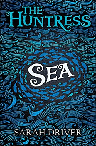 [9781405284677] Sea (The Huntress Trilogy)