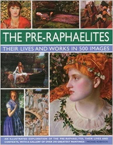 [9780857238993] The lives and works of the pre-raphaelites