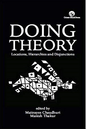 [9789352873647] See this image Doing Theory: Locations, Hierarchies And Disjunctions
