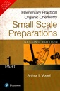 Elementary Practical Organic Chemistry: Small Scale Preparations Vol.2