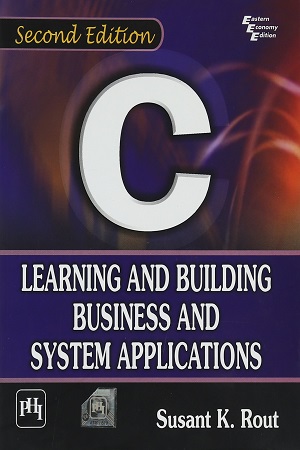 [9788120347489] C: Learning and Building Business and System Applications