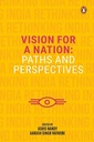 Vision for a Nation : Paths and Perspectives