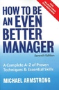 How To Be An Even Better Manager 7th Edition