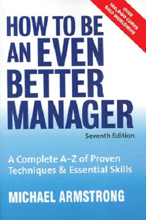 [9788175544055] How To Be An Even Better Manager 7th Edition