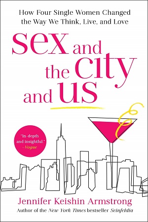 [9781501164835] Sex and the City and Us