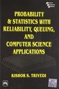 Probability and Statistics with Reliability, Queuing and Computer Science Applications