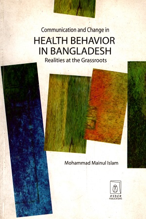 [9789849116172] Communication and Change Health Behavior in Bangladesh