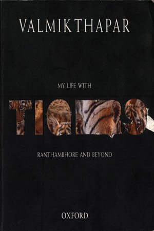 [9780198097259] My Life With Tigers