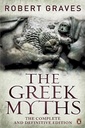 The Greek Myths : The Complete And Definitive Edition