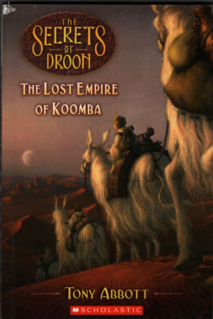 [9780545098830] The Lost Empire of Koomba (The Secrets of Droon)