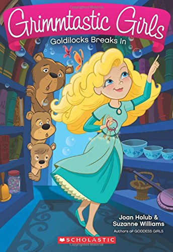 [9789386041975] Grimmtastic Girls#6: Goldilocks Breaks In