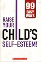 Raise your Child's Self-Esteem!