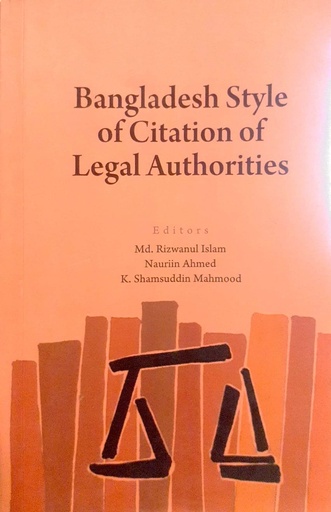 [978984909739] Bangladesh Style Of Citation Of Legal Authorities