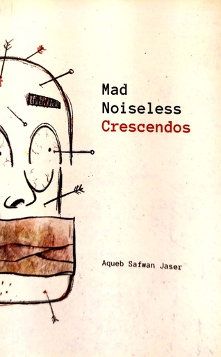 [9789849409809] Mad Noiseless Crescendos