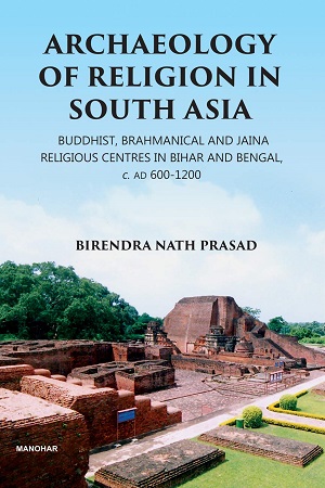 [9788194991281] Archaeology of Religion in South Asia