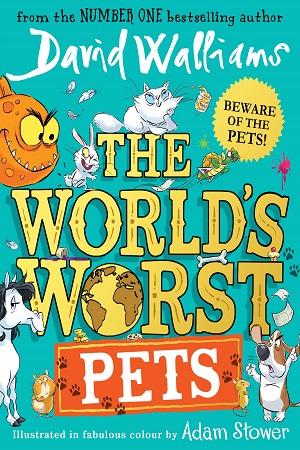 [9780008499778] The World’s Worst Pets