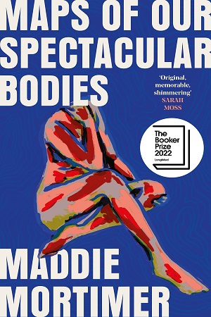 [9781529069372] Maps of Our Spectacular Bodies