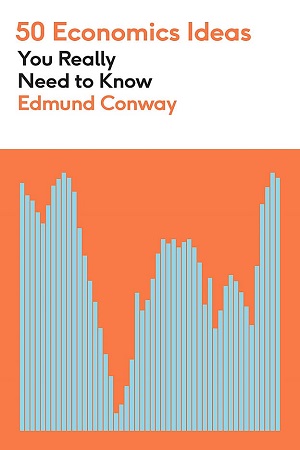 [9781529425130] 50 Economics Ideas You Really Need to Know