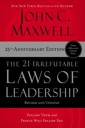 [9781400336203] The 21 Irrefutable Laws of Leadership