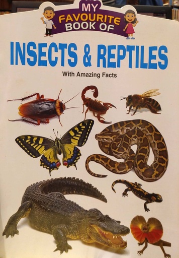[7225700000003] My Favourite Book Of Insects & Reptiles