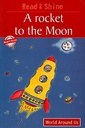 Read & Shine : A Rocket to the Moon