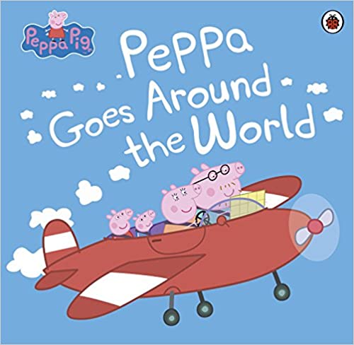 [9780241264973] Peppa Pig: Goes Around The World