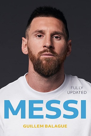 [9781399605809] Messi: The Definitive Biography