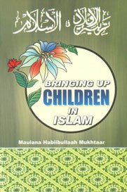 [9788172312855] Bringing Up Children In Islam