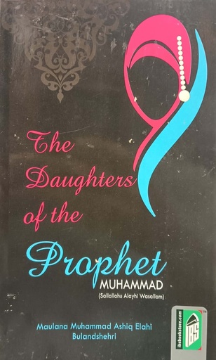 [9788172312923] The Daughters of the Prophet Muhammad