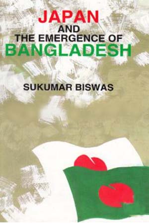 [9844014166] Japan and The Emergence of Bangladesh