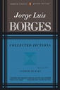 Borges : Collected Fictions