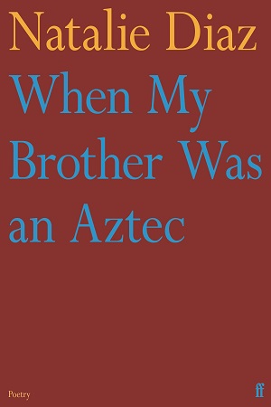 [9780571368860] When My Brother Was an Aztec