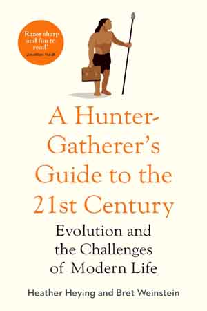 [9781800750944] A Hunter Gatherer's Guide to the 21st Century (LEAD)
