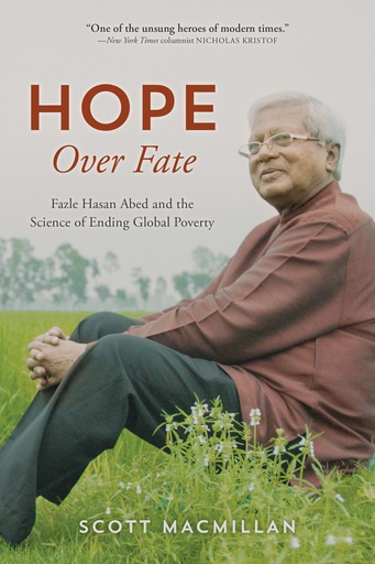 [9789849699507] Hope Over Fate : Fazle Hasan Abed and the Science of Ending Global Poverty