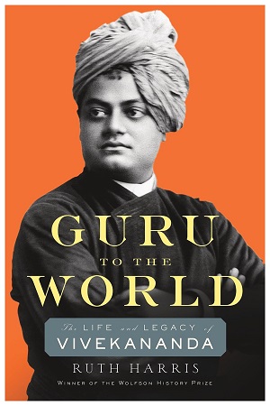 [9780674291607] Guru to the World : The Life and Legacy of Vivekananda