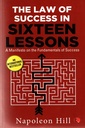 The Law Of Success In Sixteen Lessons