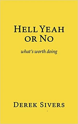 [9781988575971] Hell Yeah or No: what's worth doing