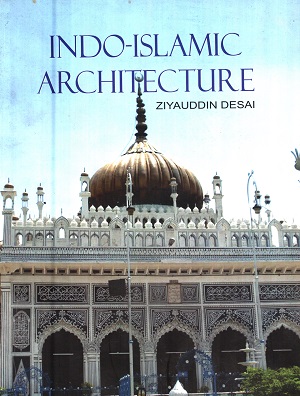 [9788123017235] Indo-Islamic Architecture
