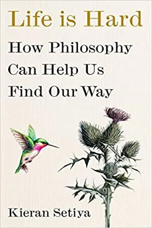 [9781529153378] Life Is Hard How Philosophy Can Help Us Find Our Way