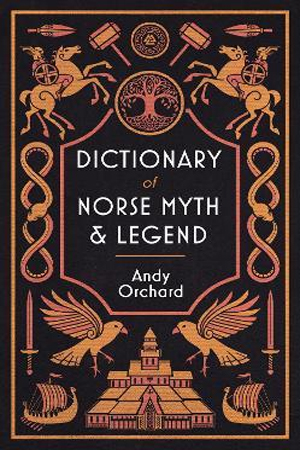 [9781474626194] Dictionary of Norse Myth & Legend