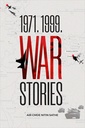 1971. 1999 WAR STORIES