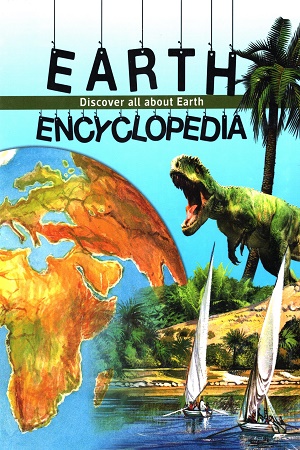 [9789389290127] Earth Encyclopedia- Discover all about Earth