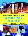 Great Junior Encyclopedia Amazing Places