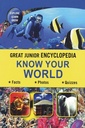 Great Junior Encyclopedia Know Your World