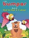 My Bumper Book of Dot To Dot & Colour