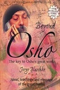 Beyond Osho: The Key to Osho's Great Works