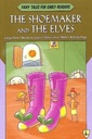 Fairy Tales Early Readers The Shoe Maker and the Elves