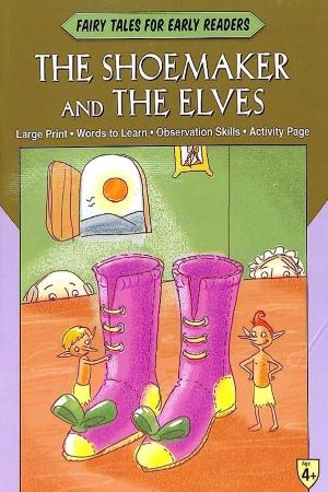 [9788184997675] Fairy Tales Early Readers The Shoe Maker and the Elves