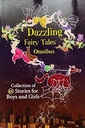 Dazzling Fairy Tales Omnibus (45 in 1)