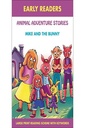 Animal Adventure Stories - Mike and The Bunny